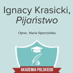Pijaństwo – szczegółowe opracowanie lektury (PDF).